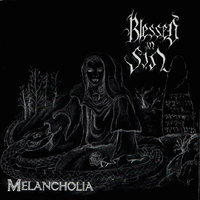 Blessed In Sin : Melancholia